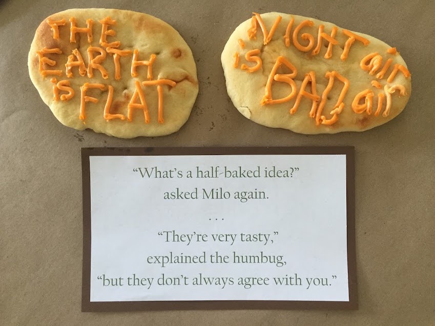 "Half-baked ideas" - BookBites and story props from THE PHANTOM TOLLBOOTH by Norton Juster - LitWits Workshops